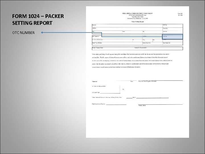 FORM 1024 – PACKER SETTING REPORT OTC NUMBER 