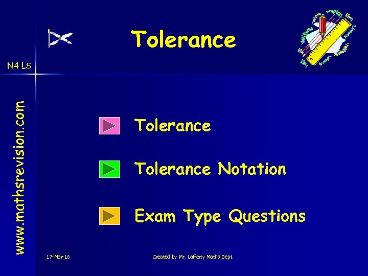 Tolerance www. mathsrevision. com N 4 LS Tolerance Notation Exam Type Questions 17 -Mar-18