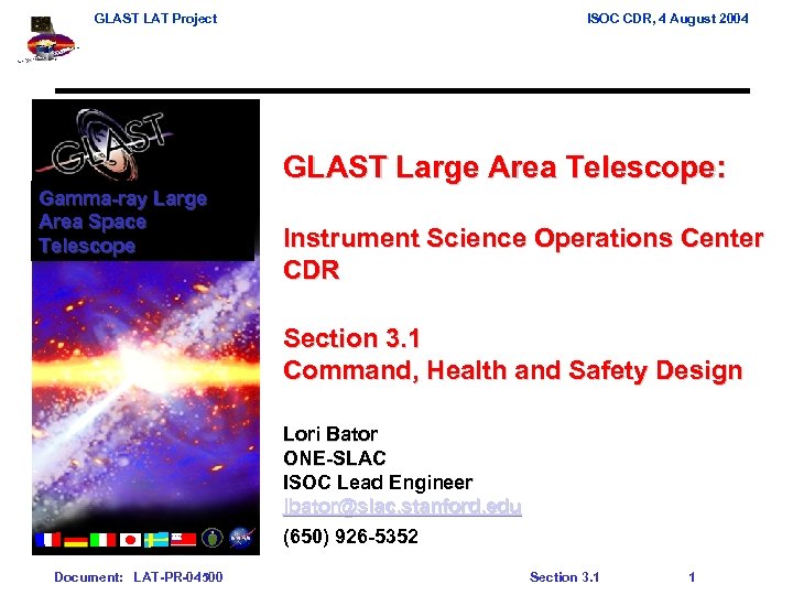 GLAST LAT Project ISOC CDR, 4 August 2004 GLAST Large Area Telescope: Gamma-ray Large