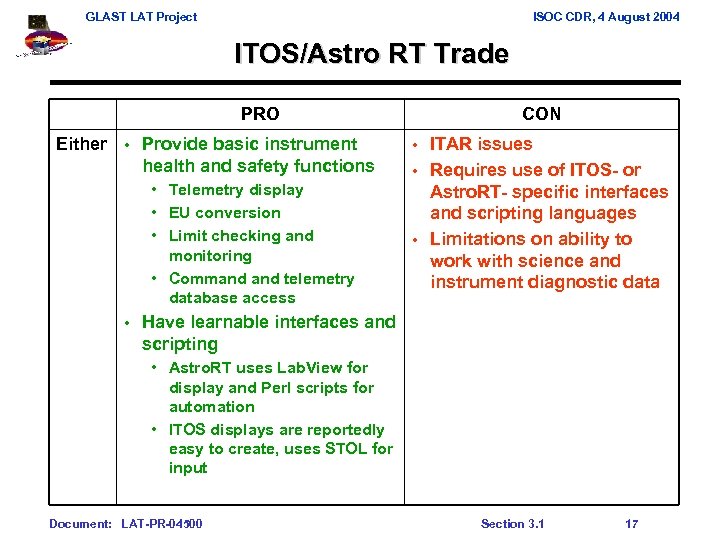 GLAST LAT Project ISOC CDR, 4 August 2004 ITOS/Astro RT Trade PRO Either •