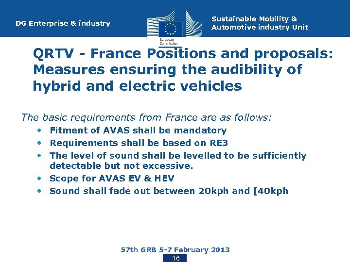 DG Enterprise & industry Sustainable Mobility & Automotive industry Unit QRTV - France Positions