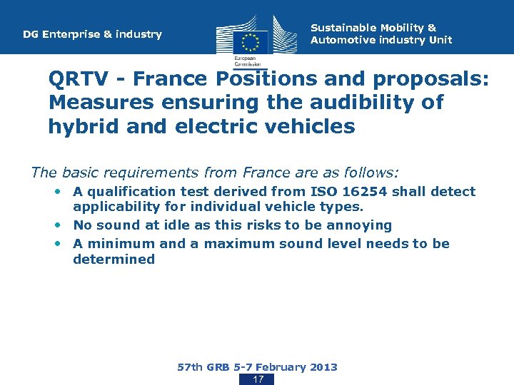 DG Enterprise & industry Sustainable Mobility & Automotive industry Unit QRTV - France Positions