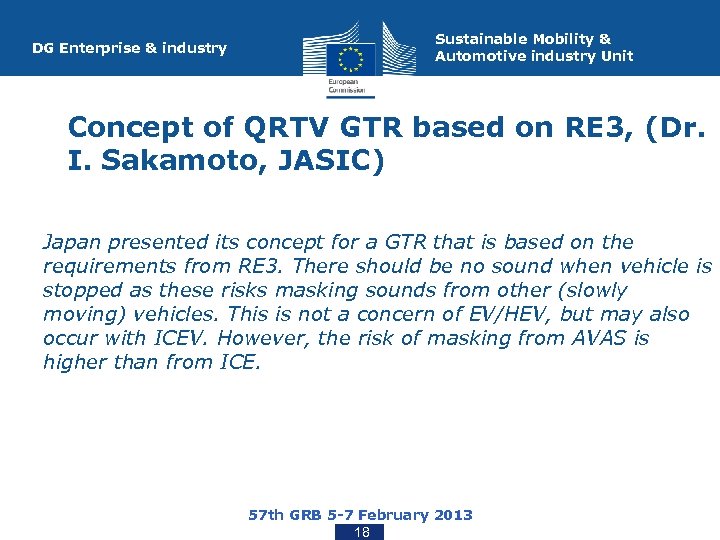 DG Enterprise & industry Sustainable Mobility & Automotive industry Unit Concept of QRTV GTR