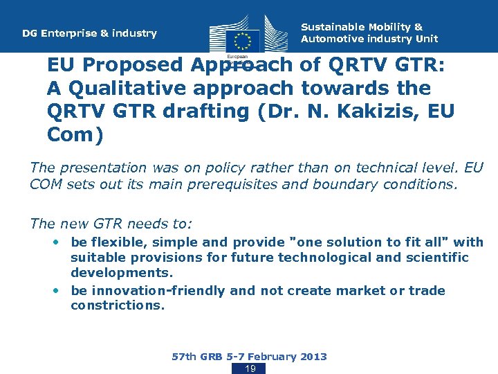 Sustainable Mobility & Automotive industry Unit DG Enterprise & industry EU Proposed Approach of