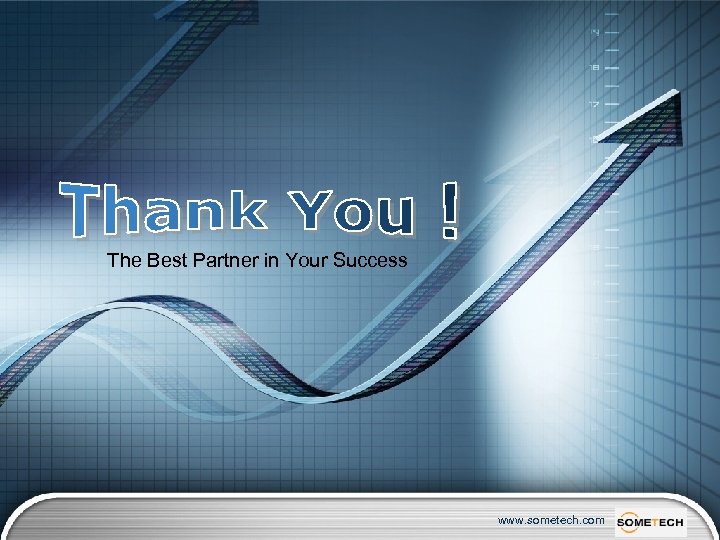 The Best Partner in Your Success www. sometech. com 