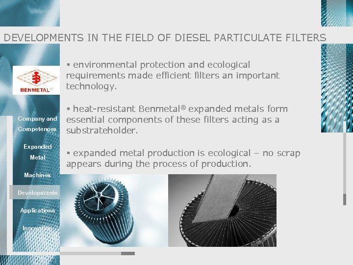 DEVELOPMENTS IN THE FIELD OF DIESEL PARTICULATE FILTERS § environmental protection and ecological requirements
