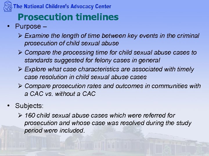 Prosecution timelines • Purpose – Ø Examine the length of time between key events