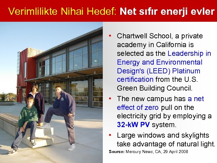 Verimlilikte Nihai Hedef: Net sıfır enerji evler • Chartwell School, a private academy in
