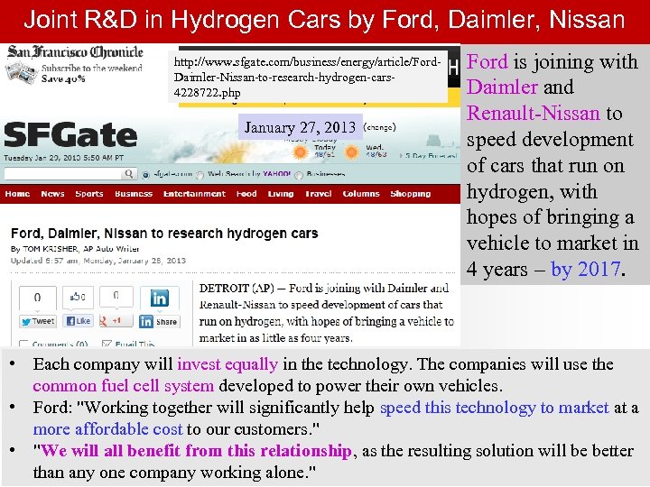 Joint R&D in Hydrogen Cars by Ford, Daimler, Nissan http: //www. sfgate. com/business/energy/article/Ford. Daimler-Nissan-to-research-hydrogen-cars