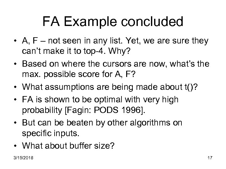FA Example concluded • A, F – not seen in any list. Yet, we