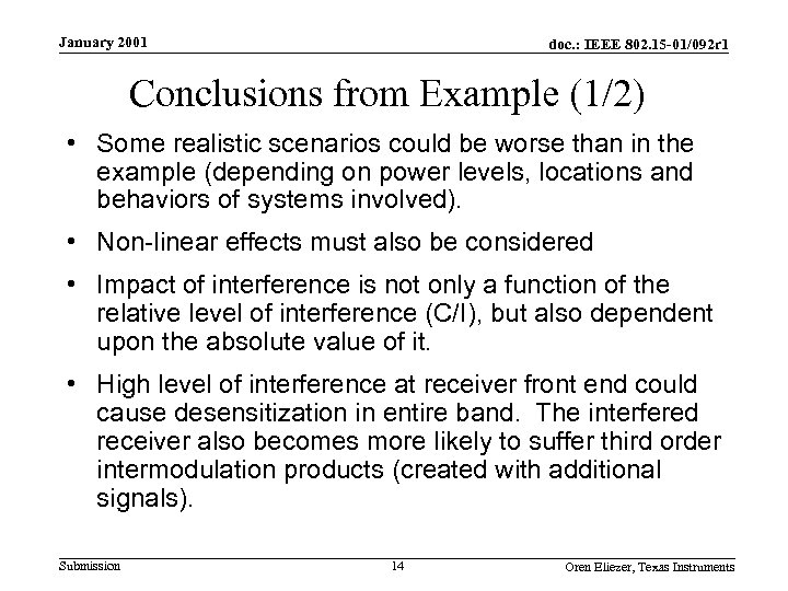 January 2001 doc. : IEEE 802. 15 -01/092 r 1 Conclusions from Example (1/2)