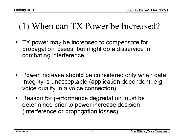January 2001 doc. : IEEE 802. 15 -01/092 r 1 (1) When can TX