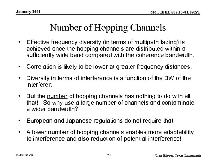 January 2001 doc. : IEEE 802. 15 -01/092 r 1 Number of Hopping Channels