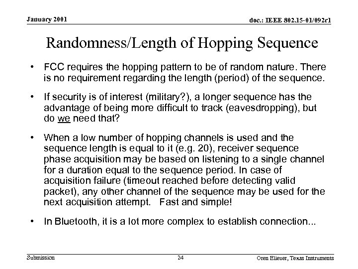 January 2001 doc. : IEEE 802. 15 -01/092 r 1 Randomness/Length of Hopping Sequence