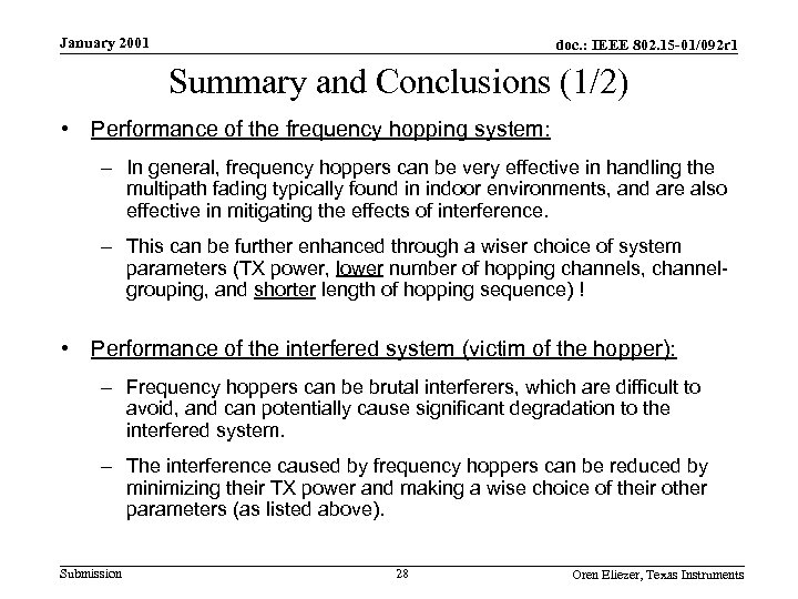January 2001 doc. : IEEE 802. 15 -01/092 r 1 Summary and Conclusions (1/2)