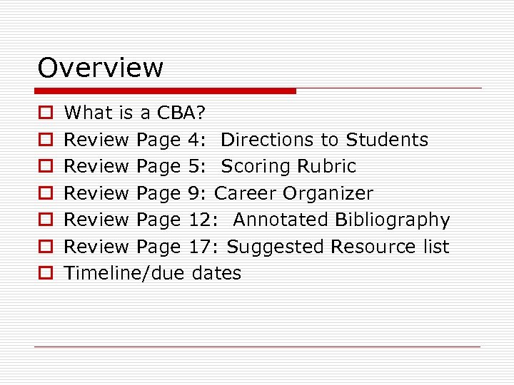 Overview o o o o What is a CBA? Review Page 4: Directions to