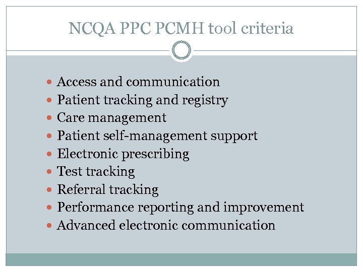 NCQA PPC PCMH tool criteria Access and communication Patient tracking and registry Care management