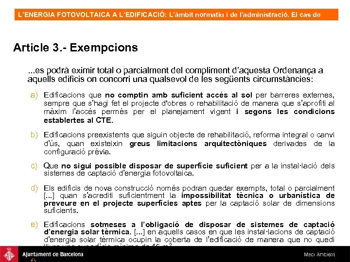L’ENERGIA FOTOVOLTAICA A L’EDIFICACIÓ: L’àmbit normatiu i de l’administració. El cas de Barcelona, OFV.