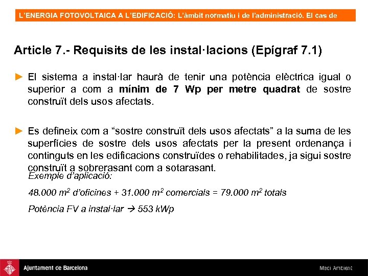 L’ENERGIA FOTOVOLTAICA A L’EDIFICACIÓ: L’àmbit normatiu i de l’administració. El cas de Barcelona, OFV.