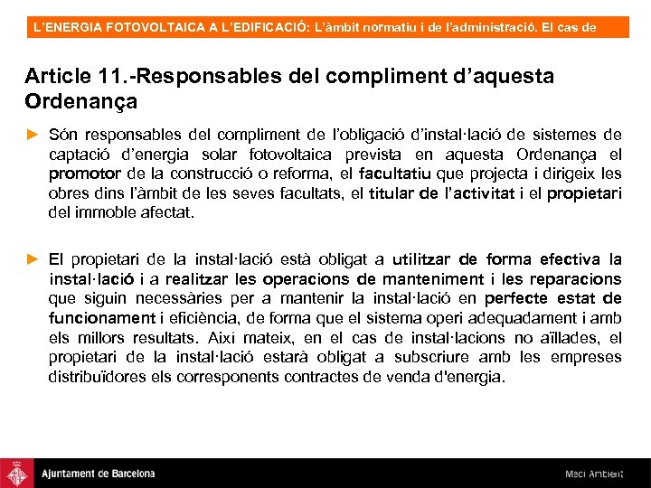 L’ENERGIA FOTOVOLTAICA A L’EDIFICACIÓ: L’àmbit normatiu i de l’administració. El cas de Barcelona, OFV.
