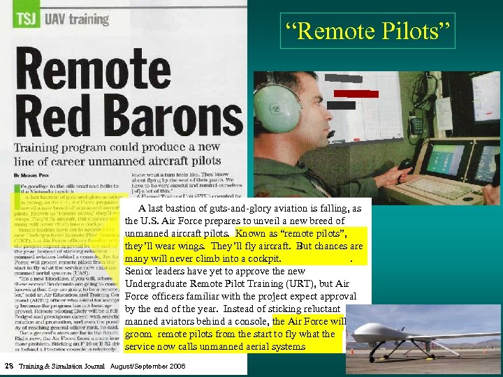 “Remote Pilots” A last bastion of guts-and-glory aviation is falling, as the U. S.