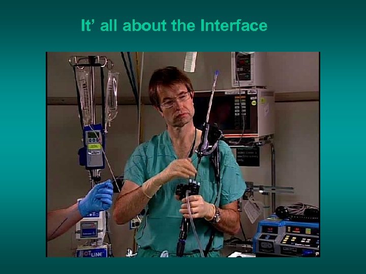 It’ all about the Interface 