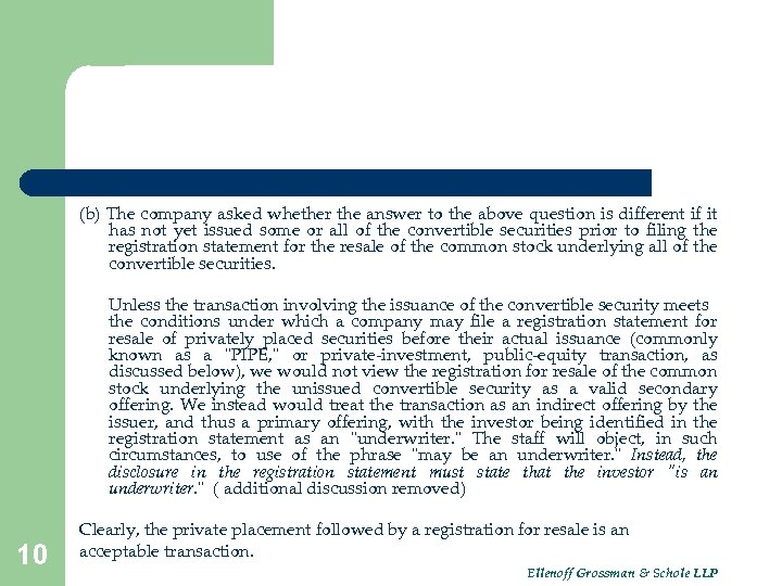 (b) The company asked whether the answer to the above question is different if