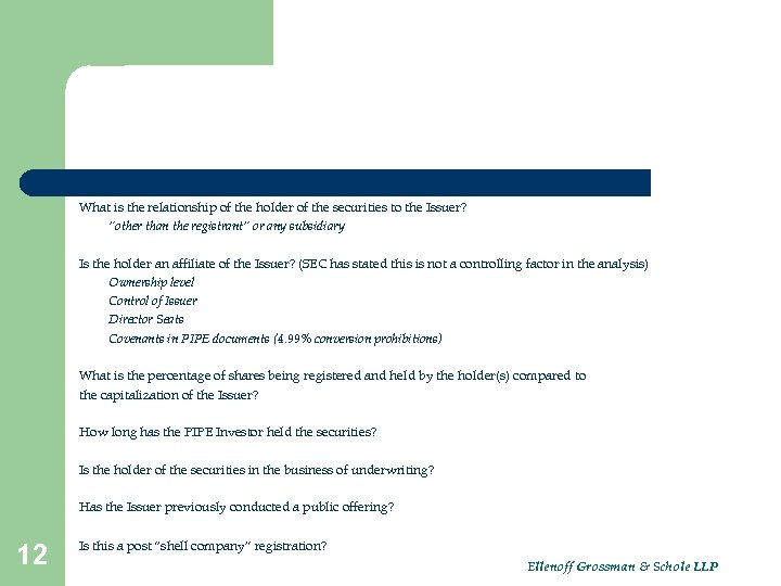 What is the relationship of the holder of the securities to the Issuer? “other