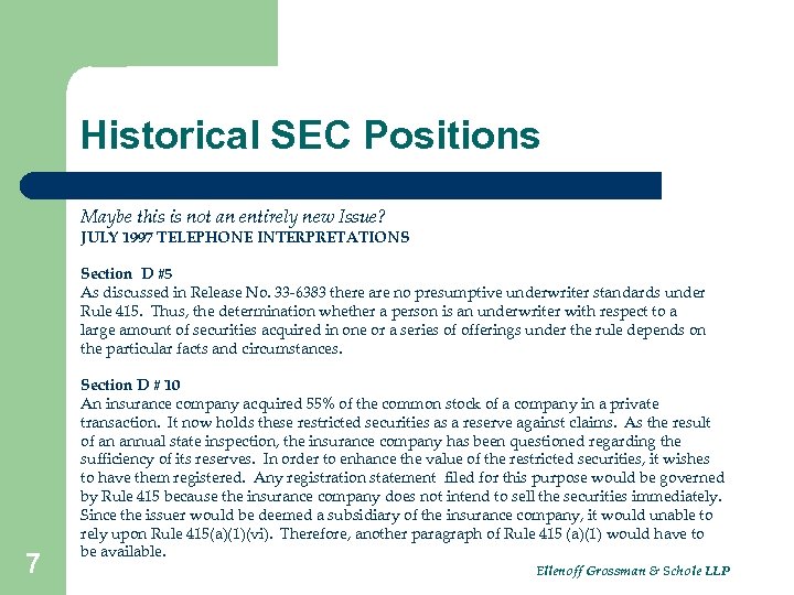 Historical SEC Positions Maybe this is not an entirely new Issue? JULY 1997 TELEPHONE