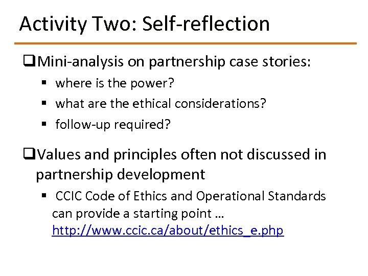 Activity Two: Self-reflection q. Mini-analysis on partnership case stories: § where is the power?