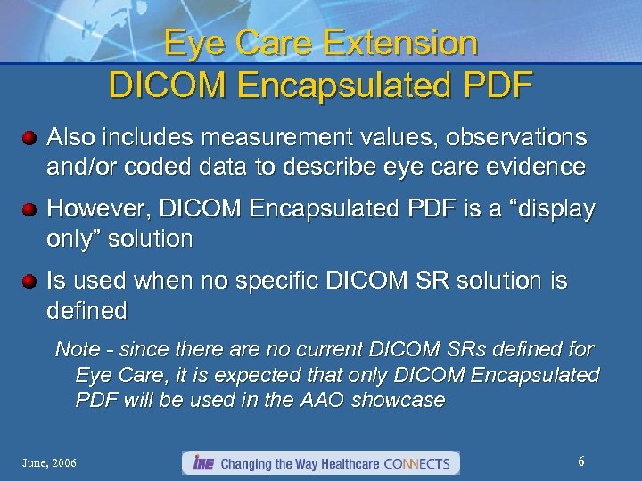 Eye Care Extension DICOM Encapsulated PDF Also includes measurement values, observations and/or coded data