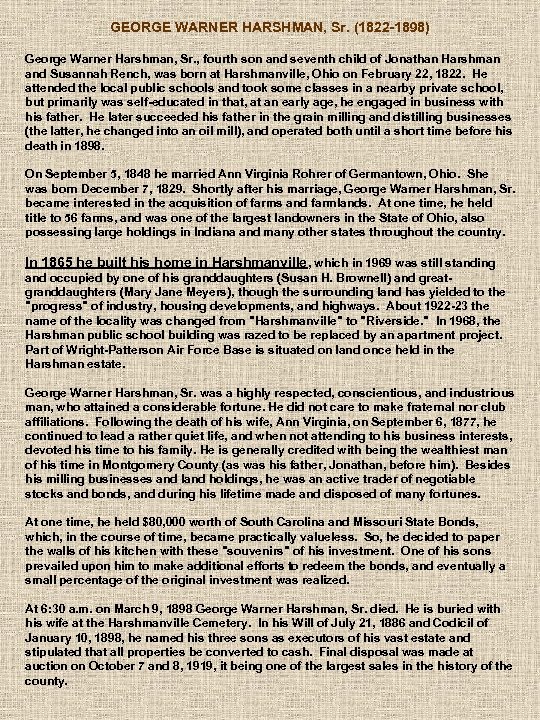 GEORGE WARNER HARSHMAN, Sr. (1822 1898) George Warner Harshman, Sr. , fourth son and