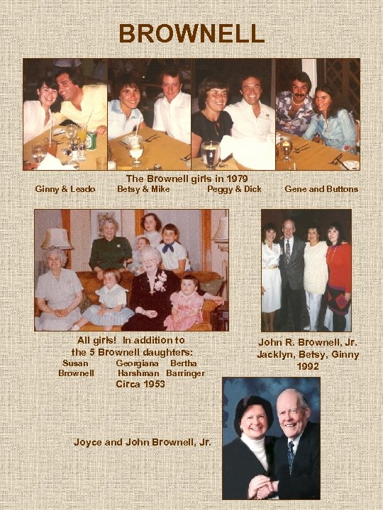 BROWNELL The Brownell girls in 1979 Ginny & Leado Betsy & Mike Peggy &