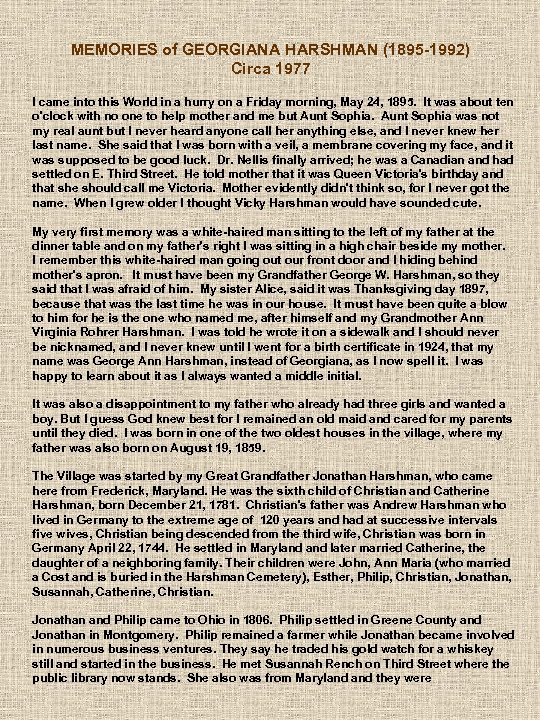 MEMORIES of GEORGIANA HARSHMAN (1895 1992) Circa 1977 I came into this World in