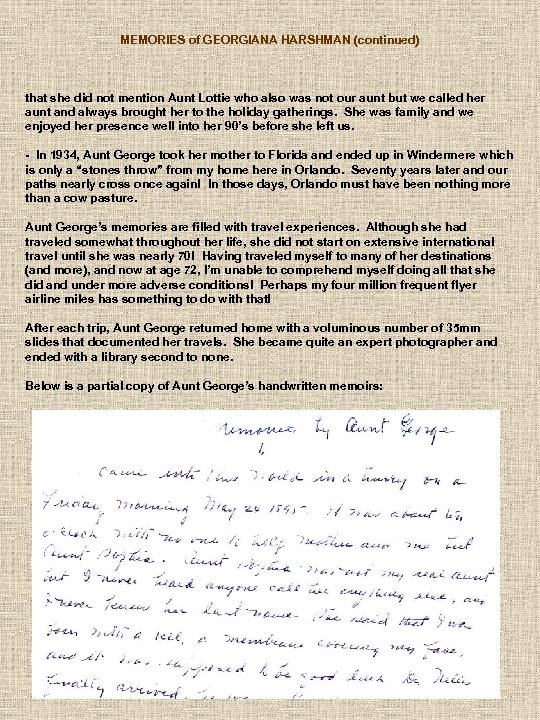 MEMORIES of GEORGIANA HARSHMAN (continued) that she did not mention Aunt Lottie who also