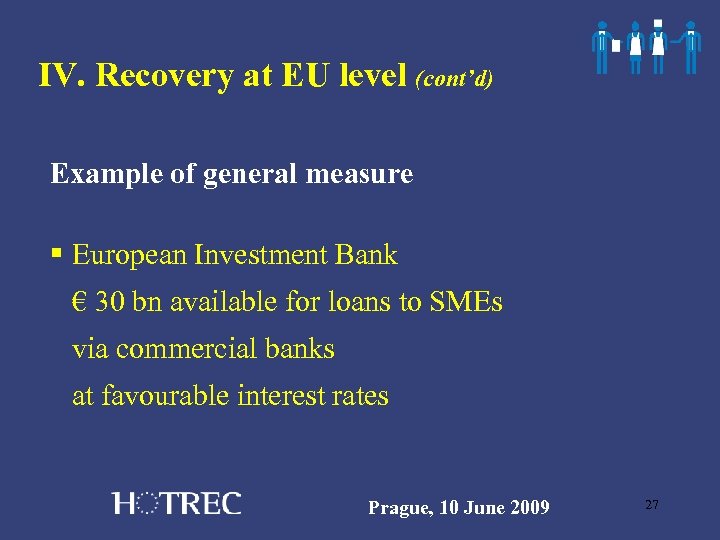 IV. Recovery at EU level (cont’d) Example of general measure § European Investment Bank