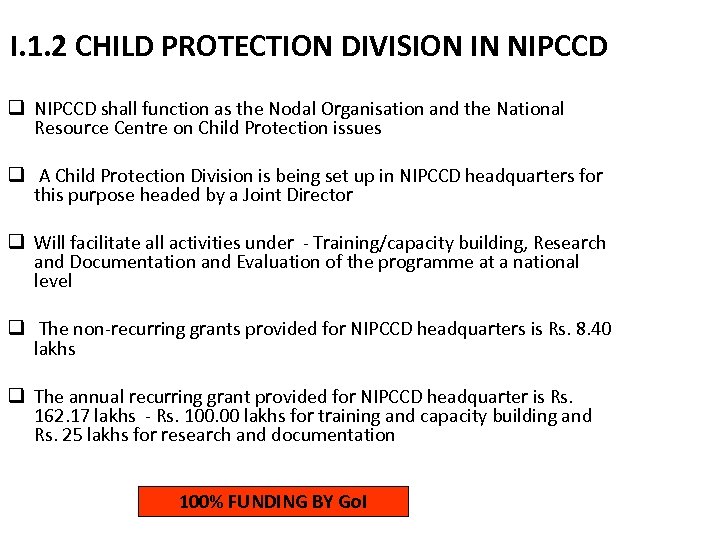 I. 1. 2 CHILD PROTECTION DIVISION IN NIPCCD q NIPCCD shall function as the