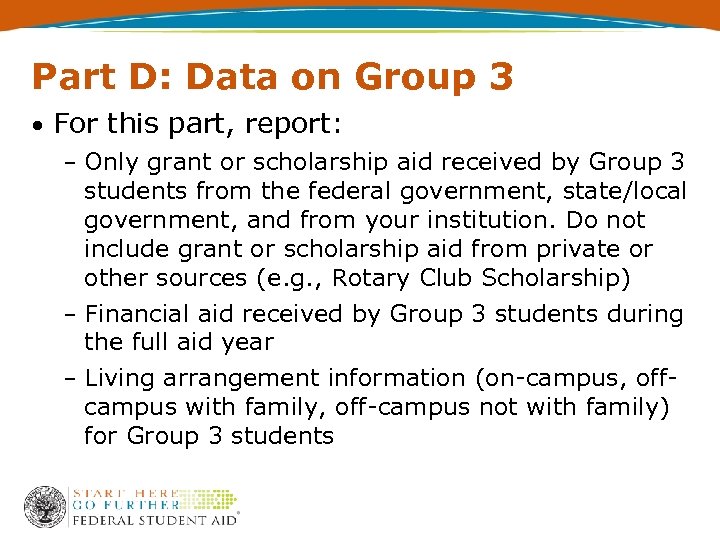 Part D: Data on Group 3 • For this part, report: – Only grant