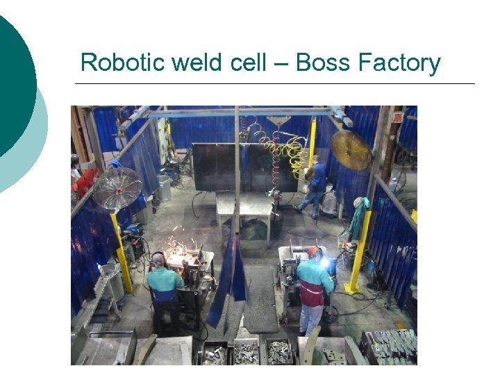 Robotic weld cell – Boss Factory 