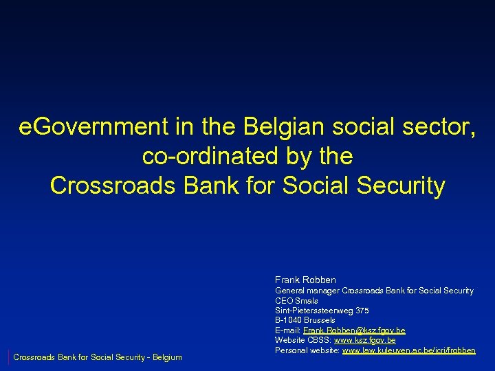 e. Government in the Belgian social sector, co-ordinated by the Crossroads Bank for Social