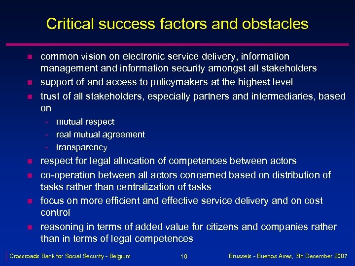 Critical success factors and obstacles n n n common vision on electronic service delivery,