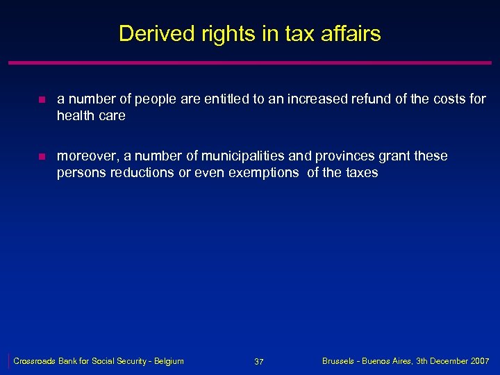 Derived rights in tax affairs n a number of people are entitled to an