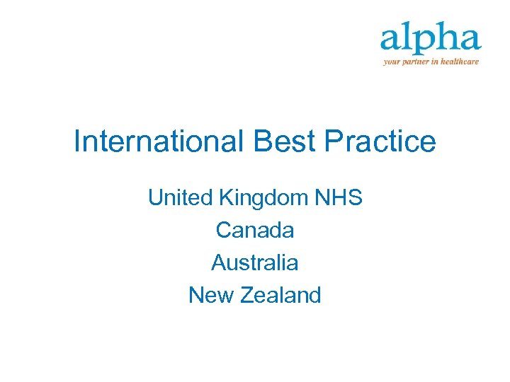 International Best Practice United Kingdom NHS Canada Australia New Zealand 