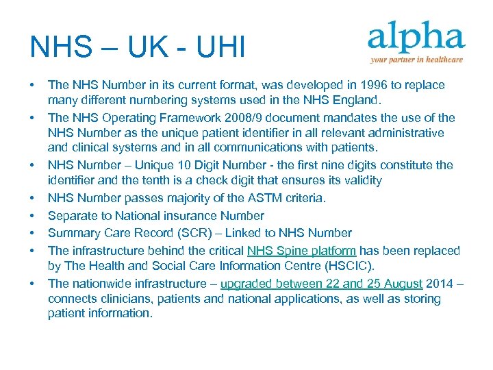 NHS – UK - UHI • • The NHS Number in its current format,