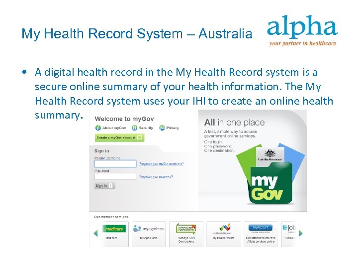 My Health Record System – Australia • A digital health record in the My