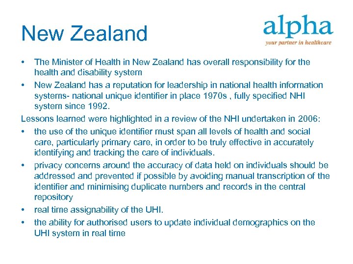 New Zealand • The Minister of Health in New Zealand has overall responsibility for