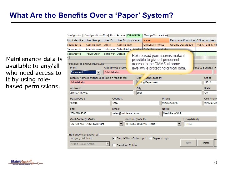 What Are the Benefits Over a ‘Paper’ System? Maintenance data is available to any/all