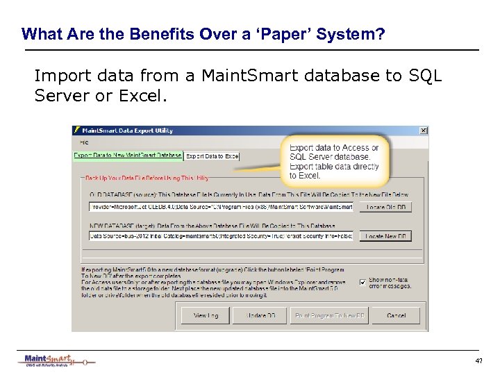 What Are the Benefits Over a ‘Paper’ System? Import data from a Maint. Smart
