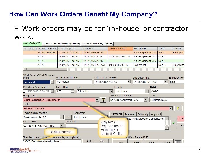 How Can Work Orders Benefit My Company? 3 Work orders may be for ‘in-house’