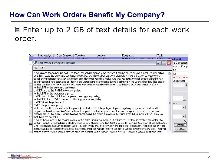 How Can Work Orders Benefit My Company? 3 Enter up to 2 GB of